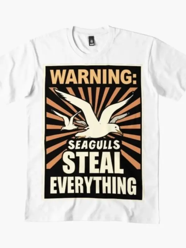 Uyarı Martılar Her Şeyi Çalıyor Erkekler Kadınlar İçin Tişört %100 Pamuklu Tişörtler Kısa Kol