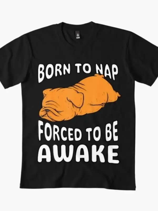 Uykuya dalınmak zorunda olan uyku eden köpek meme tişörtü Erkekler ve Kadınlar için %100 Pamu