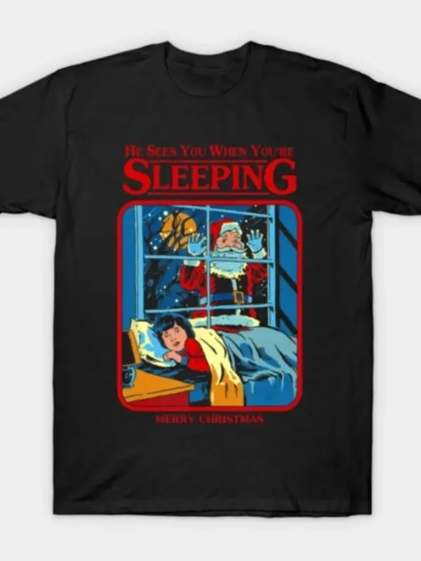 Uyursanızda Seni Görür Komik Noel Korku Parodi T-shirt Erkekler Kadınlar Için % 100% Pamuk T