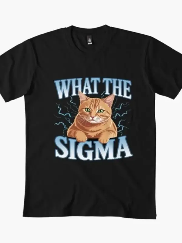 What The Sigma Cat Erkek Kadın Tişörtü %100 Pamuklu Tişörtler Kısa Kollu Üstler 1215-2