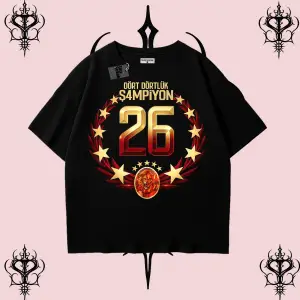 Dört Dörtlük Şampiyon 26 Oversize Unisex Taraftar Tişörtü