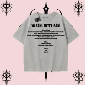 YA BÂKÎ ENTE’L BÂKÎ | Rabbimin 99 İsminden İlham Alan Oversize Unisex Tişört – Manevi Streetwear