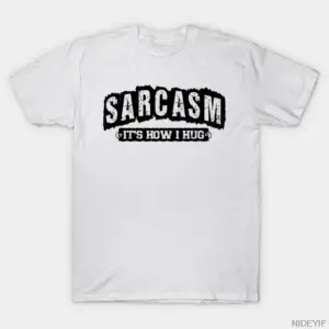 Alaycı Bir Şekilde Sarılma Yaptığım Şekilim, Yetişkin Mizahı Alaycı Tatil Tişörtü Erkekler Ka