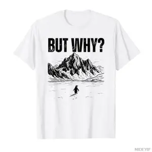 Ama Neden Nihiyist Penguen Dağlara Doğru Gidiyor Meme Erkekler Kadınlar İçin Tişört %100 Pamu