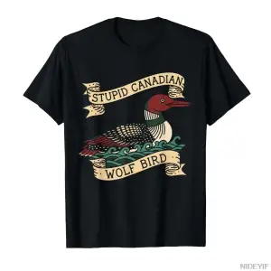 Aptal Kanadalı Kurt Kuş Loon Alaycı Hayvan T-shirt Erkekler Kadınlar Için % 100% Pamuk T Shir