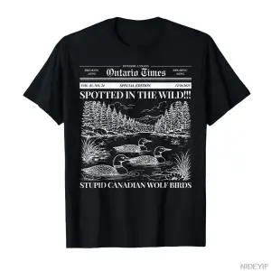 Aptal Kanadalı Kurt Kuş Ontario Vahşi Loon Başlık T-shirt Erkekler Kadınlar Için % 100% Pamuk