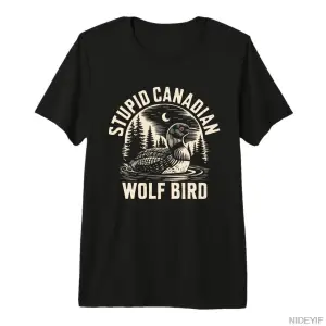 Aptal Kanadalı Tshirt Komik Kurt Kuş Loon Hokeyi Yaban Hayatı T-shirt Erkekler Kadınlar Için