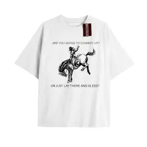 Are You Goıng To Cowboy Up COWBOY 1