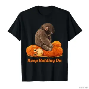 Baby Monkey Punch - Keep Holding on T-shirt Erkek Kadın %100 Pamuklu Tişört Kısa Kollu Üstler