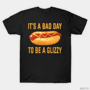 Bad Day to Be a Glizzy Komik HotDog Sanat Tişörtü Erkekler Kadınlar İçin %100 Pamuklu Tişörtl
