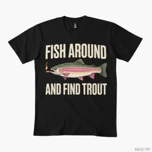 Balık Avlamak ve Alabalık Bulmak - Komik Alabalık Balıkçılığı Meme Tişörtü Erkekler ve Kadınl