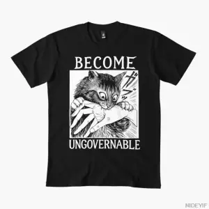 Become Ungovernable Erkek Kadın Tişörtü %100 Pamuklu Tişörtler Kısa Kollu Üstler 1212-3