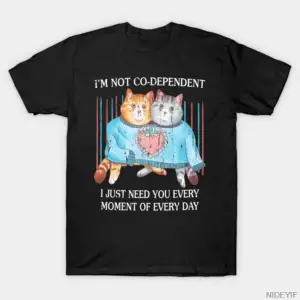 Ben Birbirimizin Bağımlısıyım Değilim Erkek Kadın Tişörtü %100 Pamuklu Tişörtler Kısa Kollu Ü