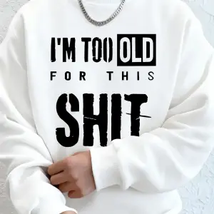 Ben çok yaşlıyım Harfli Baskılı Erkek Kapüşonlu Üstleri Sonbahar Büyük Beden Sweatshirt Hip H
