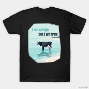 Ben Cringe ama ben bedavayım Erkekler Kadınlar için Tişört %100 Pamuklu Tişörtler Kısa Kollu