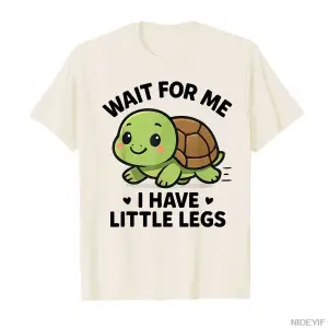 Beni Bekle Küçük Bacaklıyım - Sevimli Komik Kaplumbağa Meme Baskılı Erkek Kadın %100 Pamuklu