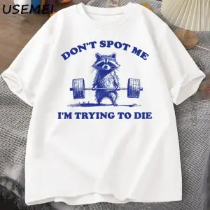 Beni Noktmayın Ben Ölmeye Çalışıyorum T Shirt Komik Rakun Halterci T-Shirt Rahat Kısa Kollu P 3081