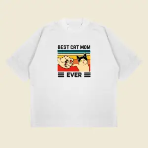 Best Cat Mom Ever Baskılı Oversize Unisex Pamuklu Nefes Alan Kalın Kumaşlı