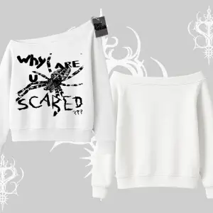 Beyaz Kayık Yaka Sweatshirt Why are u Scared