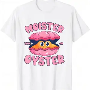 Beyaz Nem Bir İstiridye Komik Baskılı Mizah Bivalve Shucking Gevşek Harajuku Kad