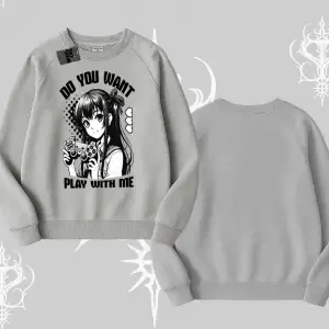 Biskilet Sweatshirt Do You Want Play With Me Anime Kız Baskılı