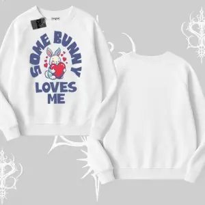 Biskilet Sweatshirt Sevimli Tavşan Some Bunny Loves Me Baskılı