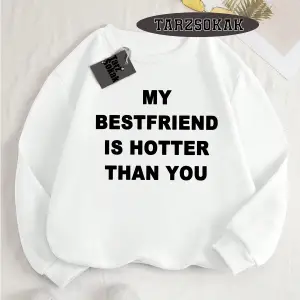 Biskilet Yaka Sweatshirt Beyaz my Bestfriend Özel Tasarım