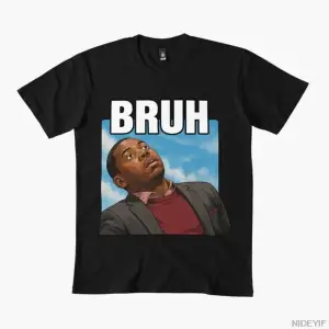Bruh Meme T-shirt Erkekler Kadınlar Için % 100% Pamuklu T Shirt Kısa Kollu Üstler 0102-3