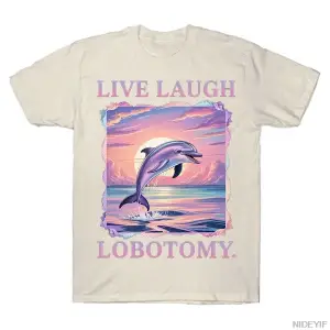 Canlı Gülmek Lobotomi Yunus T-shirt Erkekler Kadınlar Için % 100% Pamuk T Shirt Kısa Kollu Üs