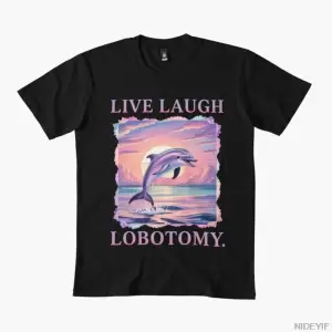 Canlı Gülmek Lobotomi Yunus T-shirt Erkekler Kadınlar Için % 100% Pamuk T Shirt Kısa Kollu Üs