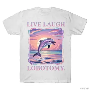 Canlı Gülmek Lobotomi Yunus T-shirt Erkekler Kadınlar Için % 100% Pamuk T Shirt Kısa Kollu Üs