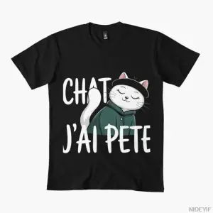 Chat, J_Ai Pété Fransız Kedisi Osurdu Komik Meme Tişörtü Erkekler Kadınlar İçin %100 Pamuklu