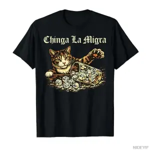 Chinga la migra Komik Kedi Vintage T-shirt Erkekler Kadınlar Için % 100% Pamuk T Shirt Kısa K