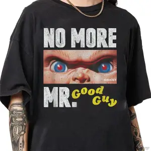 Chucky No More Mr. Good Guy Erkek Kadın Tişörtü %100 Pamuklu Tişörtler Kısa Kollu Üstler