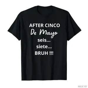 Cinco De Mayodan sonra 6-7 Bruh Komik Meme T-shirt Erkekler Kadınlar Için % 100% Pamuk T Shi