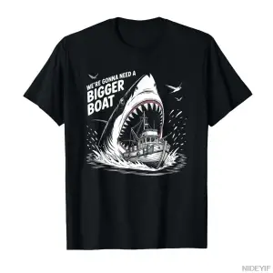 Daha Büyük Bir Tekneye İhtiyacımız Var Komik Köpekbalığı Meme Balıkçı Tişörtü Erkekler Kadınl
