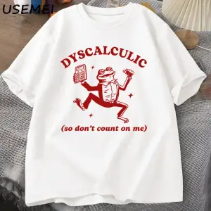 Discalculic yani bana güvenmeyin T-shirt erkekler komik discalculia kurbağa T Shirt aptal Vin 3080