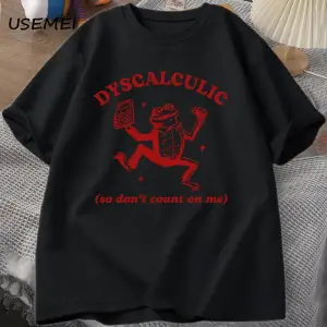 Discalculic yani bana güvenmeyin T-shirt erkekler komik discalculia kurbağa T Shirt aptal Vin 3080