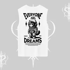 Everyone Has Dreams Yazılı Astronot Kedi Arka Baskılı Kolsuz Tshirt
