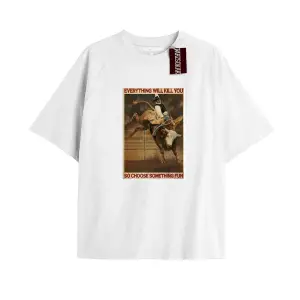 Everythıng wıll kıll you COWBOY 20