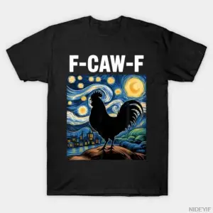 F-Caw-F Yıldızlı Gece Tavuk Alıntı Horoz Meme T-shirt Erkekler Kadınlar Için % 100% Pamuk T S