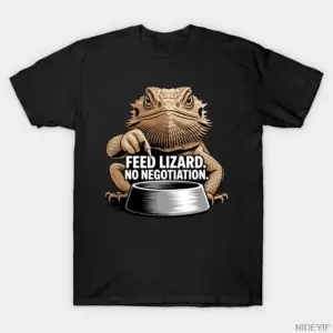 Feed Lizard Pazarlık Yok Komik Sürüngen T-shirt Erkekler Kadınlar Için % 100% Pamuk T Shirt K