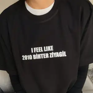 I Feel Like 2010 Bihter Ziyagil - T-shirt