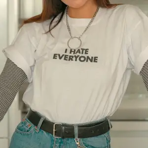 I Hate Everyone - T-shirt