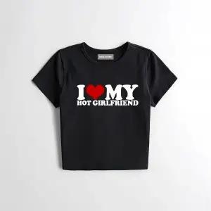 I Love My Hot girlfriend baby tee