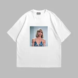 Im Not Your Baby Baskılı Oversize Unisex Beyaz