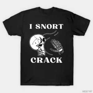 I Snort Crack Skeleton Skull Butt Spooky Cadılar Bayramı Tişörtü Erkekler Kadınlar İçin %100
