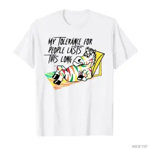 İnsanlar için toleransım bu kadar uzun sürer Komik Söz Söyleyen Tişört Erkekler Kadınlar için