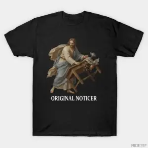 İsa orijinal Noticer komik dini meme illüstrasyon erkekler kadınlar için tişört % 100% pamukl