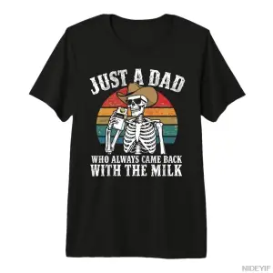 İskelet Baba Sadece Bir Baba, Her Zaman Sütü Getiren Bir Baba Erkekler ve Kadınlar İçin %100